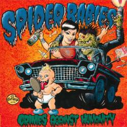 Spider Babies : Crimes Against Humanity
